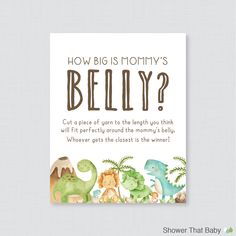 a card with the words how big is mommy's belly? and dinosaurs on it