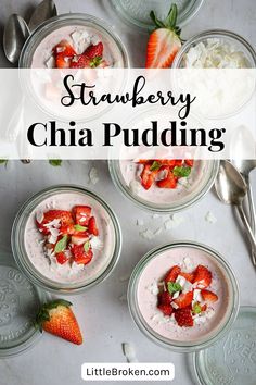 strawberry chia pudding in glass bowls with spoons and strawberries on the side