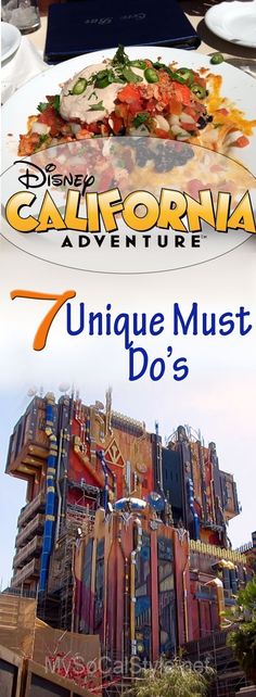 the california adventure 7 unique must do's