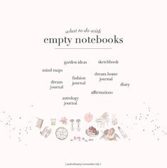 an empty notebook with the words, what to do with empty notebooks