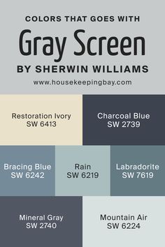 the colors that goes with gray screen by sherylin williams, from house keeping blog