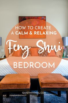 a bedroom with an orange and white bed in the middle, text overlay reads how to create a calm & relaxing fang shui bedroom