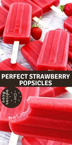 popsicles with strawberries on top and the words perfect strawberry popsicles above them