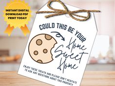 a card with an image of a cookie and the words, could this be your home sweet home?