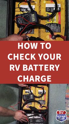 an rv battery charge box with the words how to check your rv battery charge