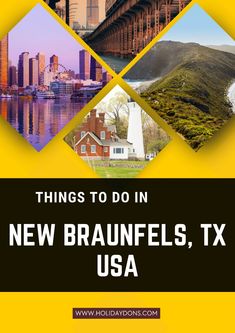 the cover of things to do in new braunels, tx usa with images of buildings and bridges