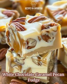 white chocolate caramel pecan fudge is stacked on top of each other with nuts