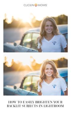 two women in white shirts standing next to each other with the words how to easily brighten your backlit subject's in lightroom