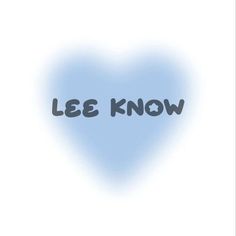 a blue heart with the words lee know written in black ink on a white background