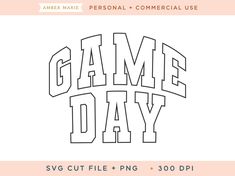 the game day svg cut file is shown in black and white with an orange background