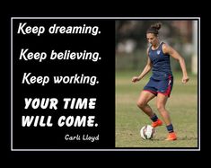 a woman kicking a soccer ball on top of a grass field with a quote from carl lloyd