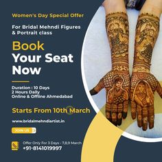 WOMAN'S DAY SPECIAL OFFER
BOOK YOUR SEAT NOW
OFFER VALID ONLY FOR 3 Days
Bridal mehndi Classes by @chaitali_mehndiart
#mehndi #mehndiclassesahmedabad
#mehndiartist #mehndidesign
#classes #onlinemehndiclasses #online #onlineclasses #hennaartist #hennadesigns #henna #ahmedabadmehndiartist #maninagar #bopalahmedabad #southbopalahmedabad #ambawadi #onlinemehndiclass Mehndi Offer Poster, Mehndi Classes Poster, Mehandi Poster Design, Mehndi Poster Design, Mehndi Figures, Mehndi Classes, Mehedi Design, Beauty Courses, Class Poster