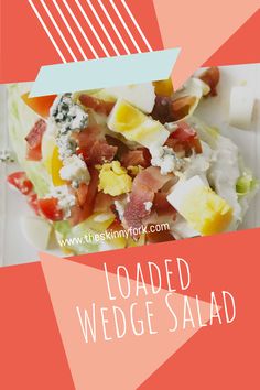 loaded wedge salad on a white plate with the words loaded wedge salad overlayed