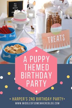 a puppy themed birthday party with food and treats