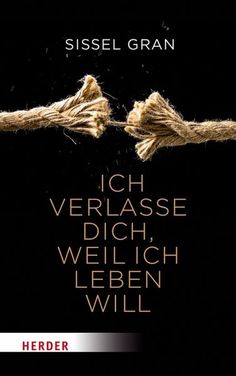 a book cover with two ropes connected to each other and the words, rich verllassse dich weiich leiben will