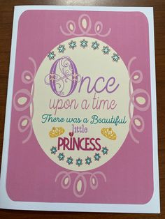 there is a sign that says once upon a time, there was a beautiful little princess