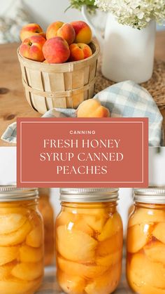 fresh honey syrup canned peaches in mason jars