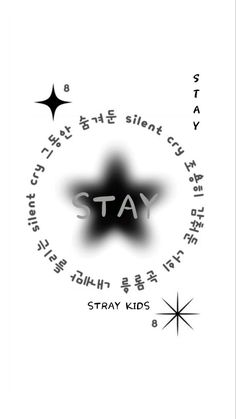 the words stay written in black and white on a white background with an image of a star