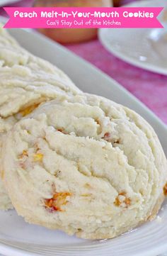 two cookies are sitting on a plate next to each other with the words peach melt - in - your - mouth cookies can't stay out of the kitchen