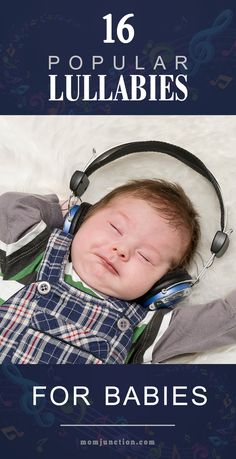 a baby wearing headphones and listening to music with the title 16 popular lullabies for babies