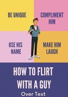 a poster with the words how to flirt with a guy over text and an image of a man