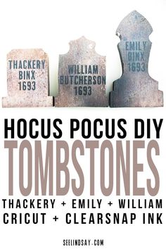 hoccus pocus diy tombstones are shown in this poster