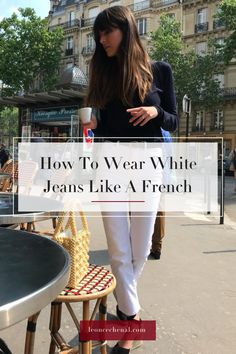 White Jeans Parisian Style, White Jeans French Style, Paris Chic Style Outfits, White Jeans Office Outfit, White Levis Jeans Outfit, Jeans French Style, Italian Spring Fashion, French Casual Outfits, French Jeans Outfit