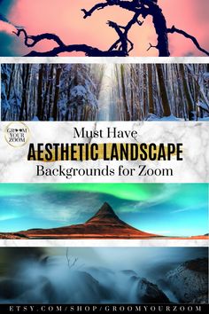 three different landscapes with the title must have aesthetic landscape backgrounds for zoon's