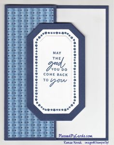 a close up of a card with a blue and white border on it that says may the good you do come back to you