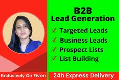 a woman is shown with the text b2b lead generation targeted leads business leads prospect lists list building