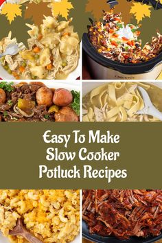 easy to make slow cooker potluck recipes that are perfect for fall and thanksgiving