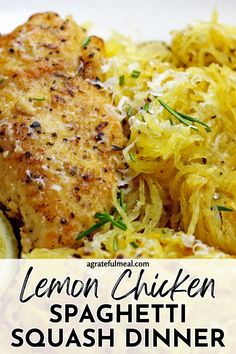 lemon chicken spaghetti with squash dinner on the side