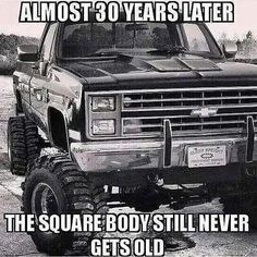 I love the old Chevy trucks                                                                                                                                                                                 More Truck Memes, Truck Quotes, C10 Trucks, Square Body