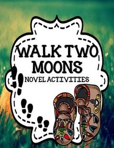 a pair of shoes sitting on top of a field next to the words walk two moon's novel packet