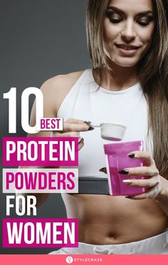 10 Best Protein Powders For Women: But did you know that protein powders help in weight loss and muscle toning? Moreover, they are a great alternative if you do not get enough protein from whole food sources. #Nutrition #Protein #ProteinPowder #Health #Fitness Best Protein Powder For Women, Protein Shakes For Women, Whey Protein For Women, Protein Powder For Women, Best Whey Protein, Best Protein Shakes, Weight Gain Supplements, Effective Diet, Best Protein Powder