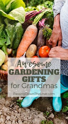 a woman holding a basket full of vegetables with the words awesome gardening gifts for grandmas