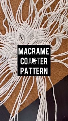 the macrame coaster pattern is shown with white cords