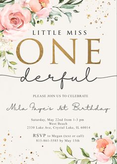 a little miss onederful birthday party with pink flowers and gold foil on it