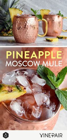 the pineapple moscow mule is served in copper mugs with ice and mint garnish