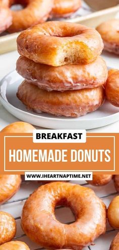 several donuts stacked on top of each other with text overlay reading breakfast homemade donuts