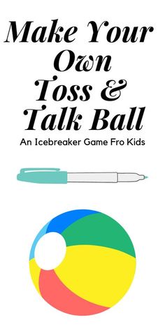 an icebreakerr game for kids is shown with the words make your own toss and talk ball