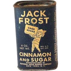 an old fashioned jack frost candy tin with cinnamon and sugar