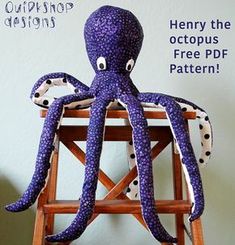 an octopus stuffed animal sitting on top of a wooden chair with the caption henry the octopus free pdf pattern