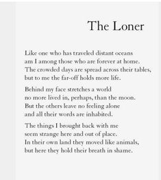 a poem written in black and white with the words'the loner'on it