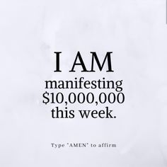 an advertisement with the words i am manfesting $ 10, 000, 000 this week