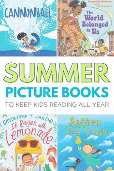 summer picture books for kids to keep reading all year long, with the title in english and