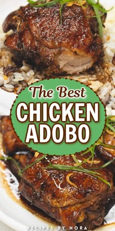 the best chicken adobo recipe is shown on a plate with rice and garnish