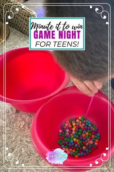 two pink bowls filled with colorful beads and the words minute to win game night for teens