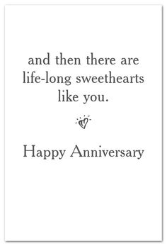 a card with the words happy anniversary and then there are life - long sweethearts like you