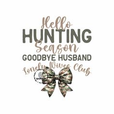 Hunting Sublimation, Lonely Wife, Happy Soul, Camo Shirts, Hunting Season, Club Shirts, Tan Lines, Western Shirts